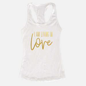 I AM Living In Love Tank (5 Color Options)