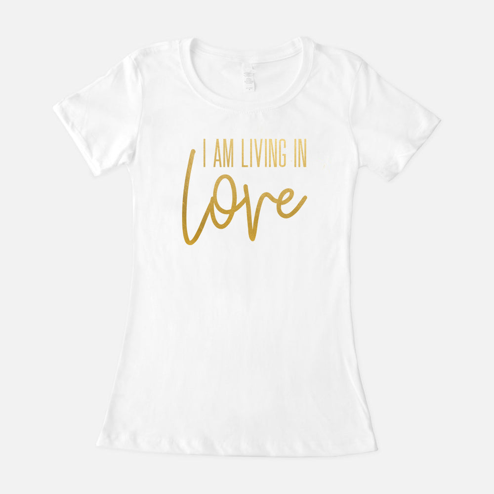 I AM Living In Love Crew T-Shirt (3 Color Options)