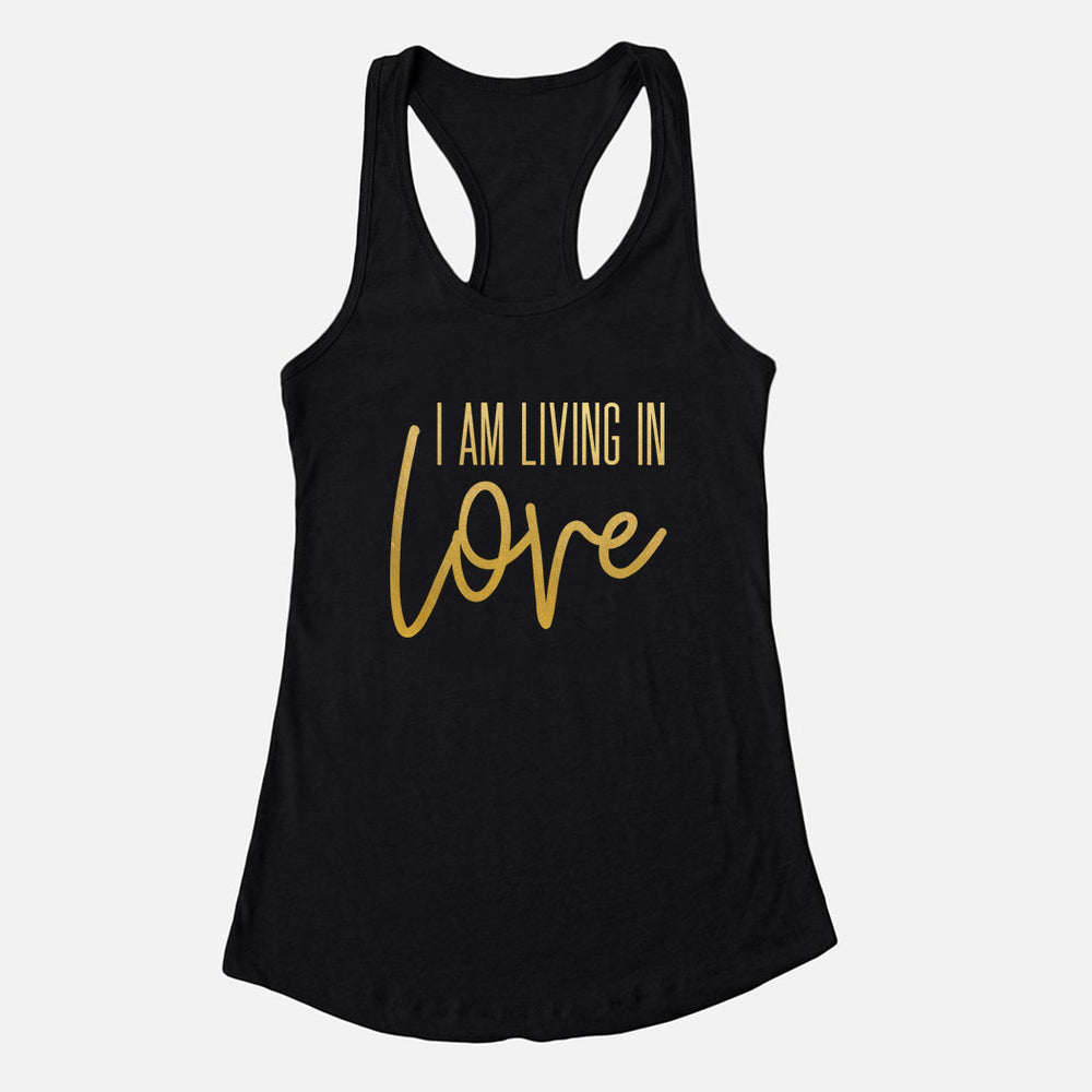 I AM Living In Love Tank (5 Color Options)